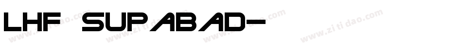 LHF Supabad字体转换